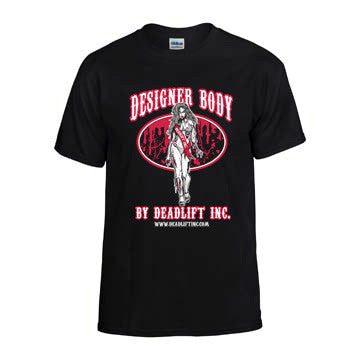 “DESIGNER BODY BY DEADLIFT INC” T-shirt