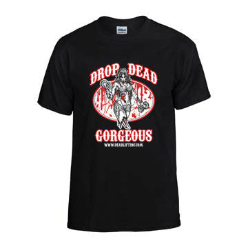 “DROP DEAD GORGEOUS” T-shirt