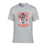 “DROP DEAD GORGEOUS” T-shirt