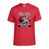 “DON’T LOSE YOUR HEAD” T-shirt
