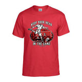 “KEEP YOUR HEAD IN THE GAME” T-shirt