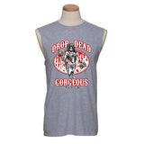 “DROP DEAD GORGEOUS” Sleeveless