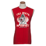 “TILL DEATH DO US PART” Sleeveless