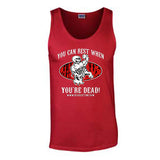 “YOU CAN REST WHEN YOU’RE DEAD” Men’s Tank Top