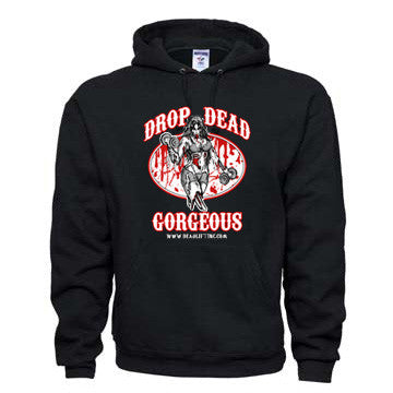 “DROP DEAD GORGEOUS” Hoodie Sweatshirt