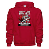 “DON’T LOSE YOUR HEAD” Hoodie Sweatshirt