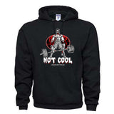 "NOT COOL" Hoodie Sweatshirt