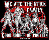 “WE ATE THE STICK FAMILY...GOOD SOURCE OF PROTEIN” Ladies' Tank Top