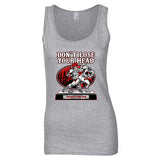 “DON’T LOSE YOUR HEAD” Ladies' Tank Top