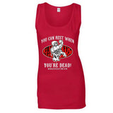 “YOU CAN REST WHEN YOU’RE DEAD” Ladies' Tank Top
