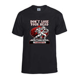 “DON’T LOSE YOUR HEAD” T-shirt