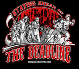 “STAYING AHEAD OF THE DEADLINE” T-shirt